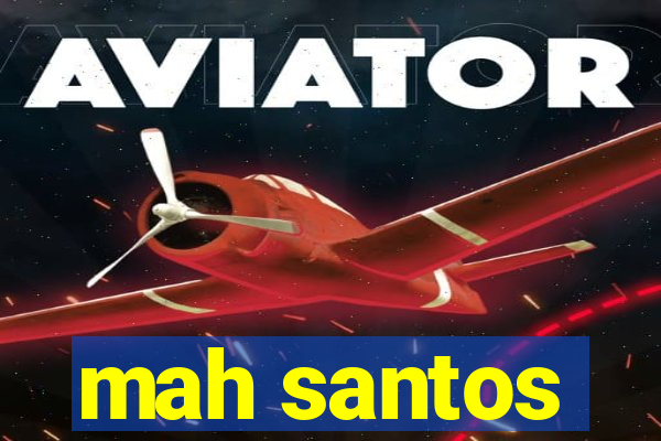 mah santos